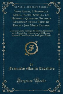 Couverture_Vidas Ajenas, F. Rodríguez Marín, Joaquín Sorolla, los Hermanos Quintero, Salvador Martinez Cubells Primo de Rivera y José Maria Escuder
