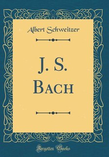 Front cover_J. S. Bach (Classic Reprint)