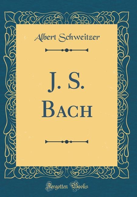 Front cover_J. S. Bach (Classic Reprint)