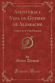 Front cover_Aventuras y Vida de Guzman de Alfarache, Vol. 1