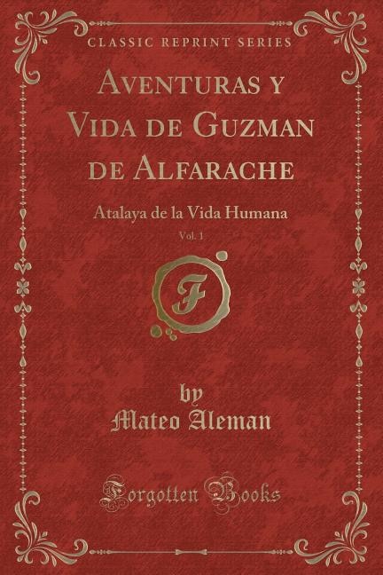 Front cover_Aventuras y Vida de Guzman de Alfarache, Vol. 1