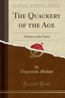 Front cover_The Quackery of the Age