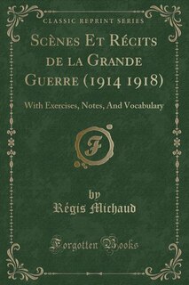 Front cover_Scènes Et Récits de la Grande Guerre (1914 1918)