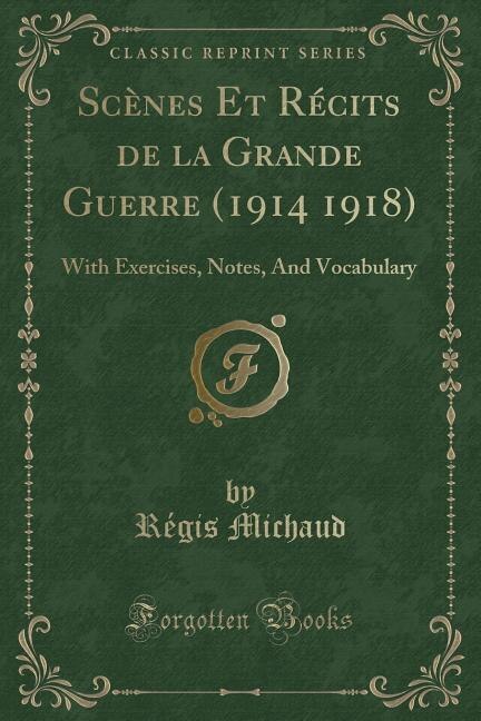 Front cover_Scènes Et Récits de la Grande Guerre (1914 1918)