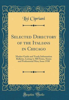 Front cover_Selected Directory of the Italians in Chicago