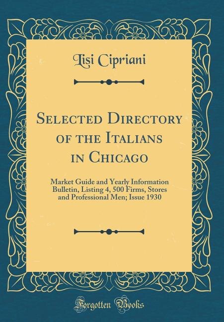 Front cover_Selected Directory of the Italians in Chicago