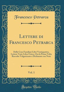 Couverture_Lettere di Francesco Petrarca, Vol. 1