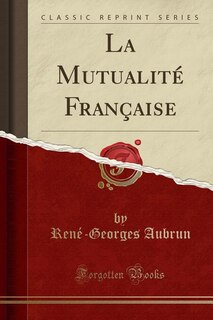 Front cover_La Mutualité Française (Classic Reprint)
