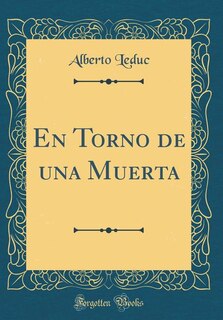 Front cover_En Torno de una Muerta (Classic Reprint)