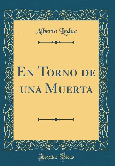 Front cover_En Torno de una Muerta (Classic Reprint)