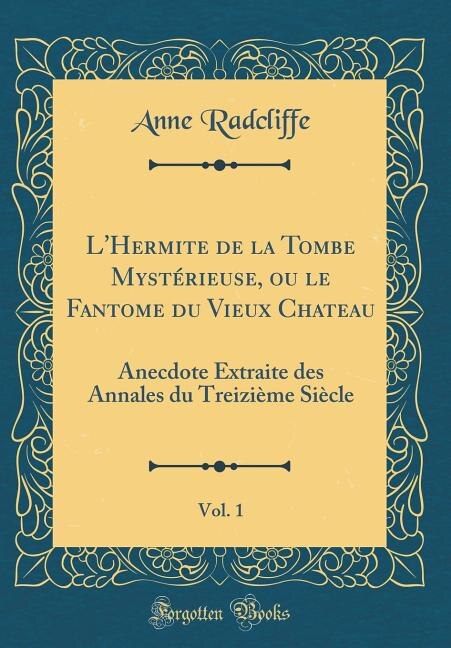 Front cover_L'Hermite de la Tombe Mystérieuse, ou le Fantome du Vieux Chateau, Vol. 1