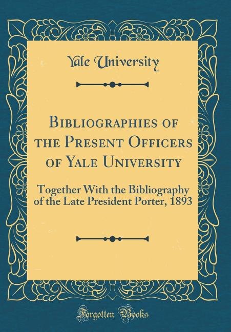 Couverture_Bibliographies of the Present Officers of Yale University