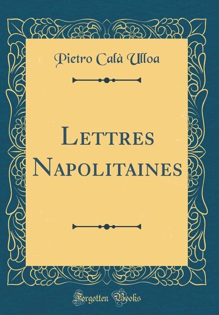 Front cover_Lettres Napolitaines (Classic Reprint)