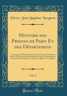 Front cover_Histoire des Prisons de Paris Et des Départemens, Vol. 2