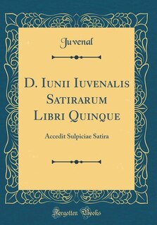 Front cover_D. Iunii Iuvenalis Satirarum Libri Quinque