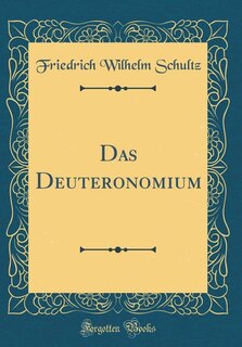Front cover_Das Deuteronomium (Classic Reprint)