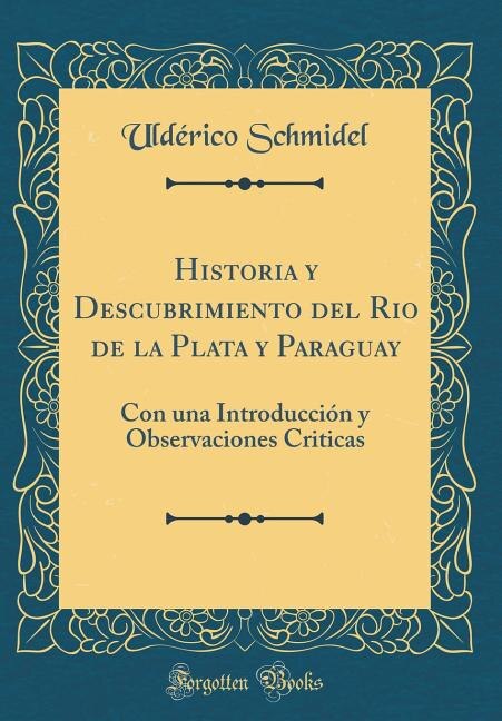 Front cover_Historia y Descubrimiento del Rio de la Plata y Paraguay