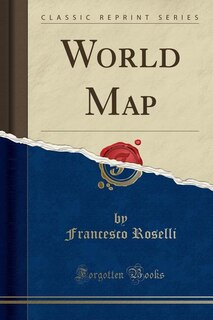 Couverture_World Map (Classic Reprint)