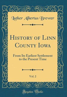 Couverture_History of Linn County Iowa, Vol. 2