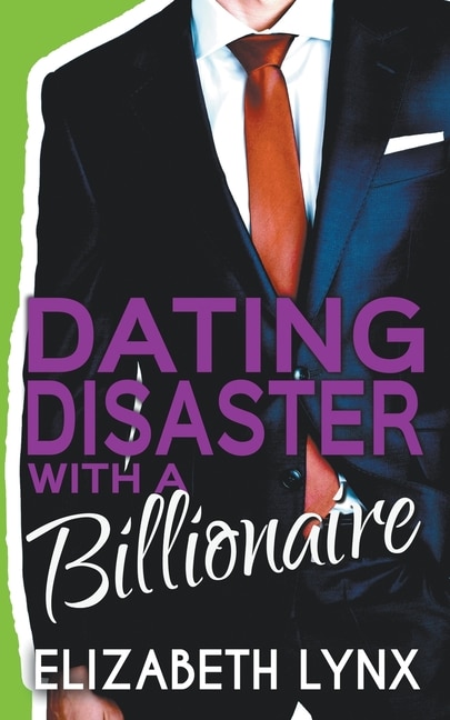 Front cover_Dating Disaster with a Billionaire
