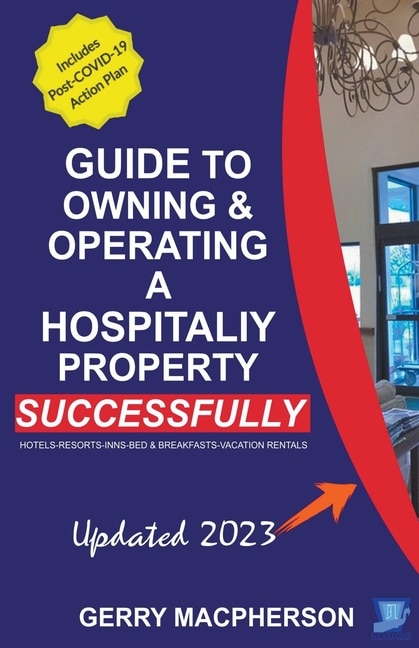Couverture_Your Guide to Owning & Operating a Hospitality Property - Successfully
