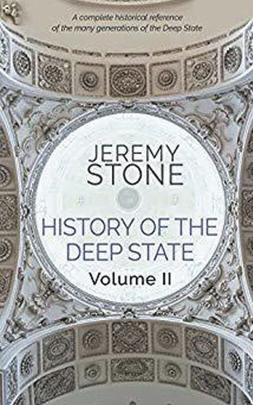 Front cover_History of the Deep State Volume II
