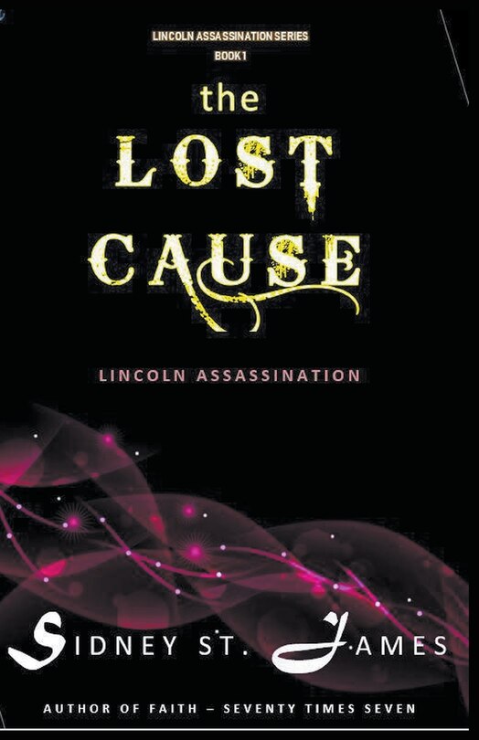 Front cover_The Lost Cause - Lincoln Assassination