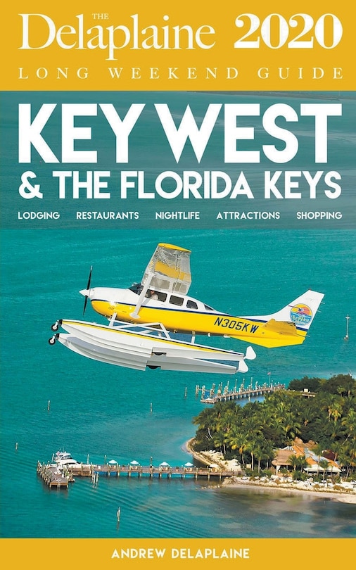 Front cover_Key West & the Florida Keys - The Delaplaine 2020 Long Weekend Guide