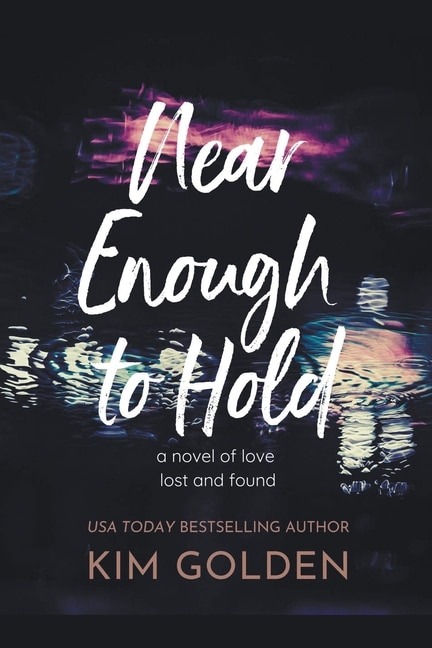 Front cover_Near Enough to Hold