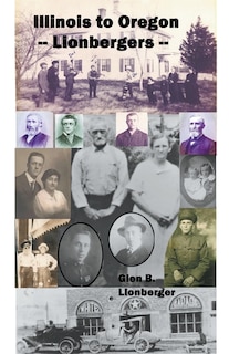 Front cover_Illinois to Oregon -- Lionbergers
