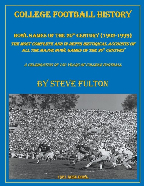 Front cover_College Football History Bowl Games of the 20th Century