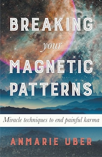 Front cover_Breaking Your Magnetic Patterns