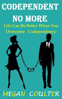 Front cover_Codependent No More