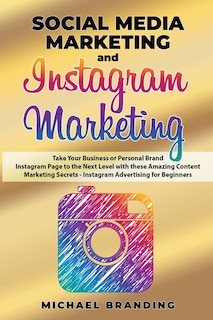 Couverture_Social Media Marketing And Instagram Marketing