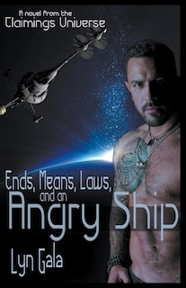 Front cover_Ends, Means, Laws and an Angry Ship