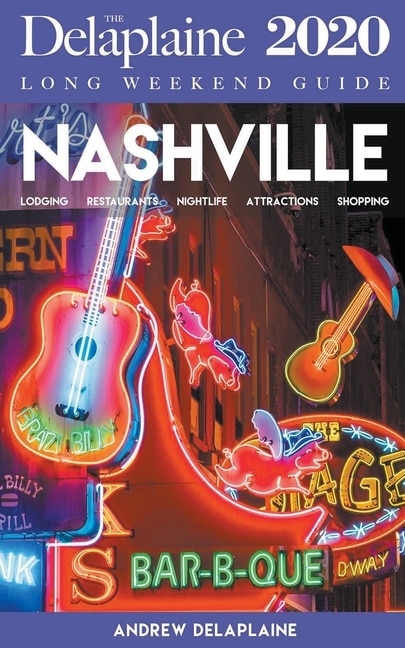 Front cover_Nashville - The Delaplaine 2020 Long Weekend Guide