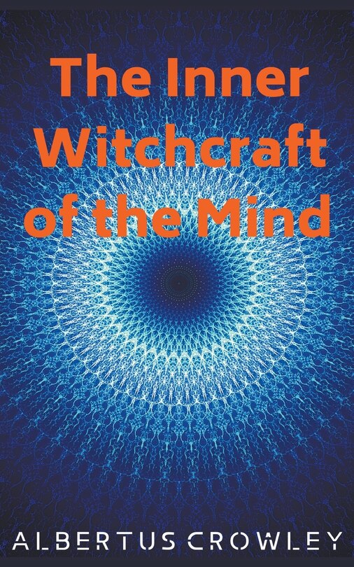 Couverture_The Inner Witchcraft Of The Mind