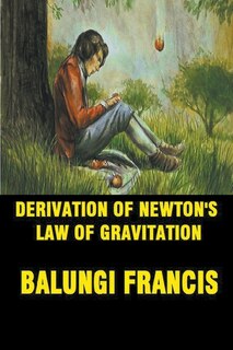 Front cover_Derivation of Newton's Law of Gravitation