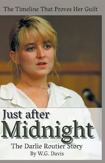 Couverture_Just After Midnight The Darlie Routier Story