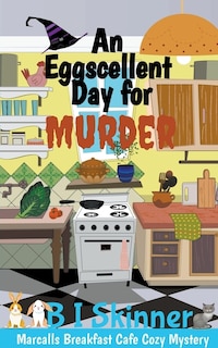 Front cover_An Eggscellent Day for Murder