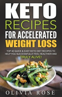Front cover_Keto Recipes for Accelerated Weight Loss