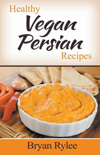 Front cover_Healthy Vegan Persian Recipes