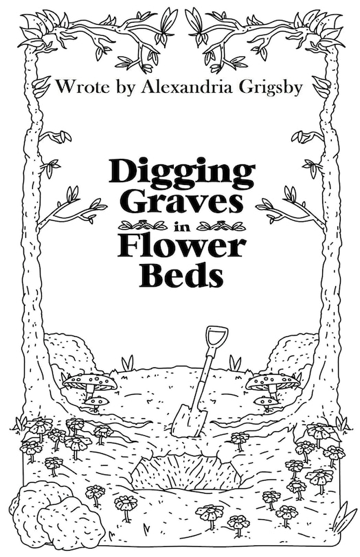 Front cover_Digging Graves in Flower Beds