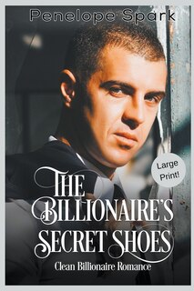 Couverture_The Billionaire's Secret Shoes (Large Print)