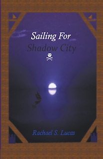 Couverture_Sailing For Shadow City