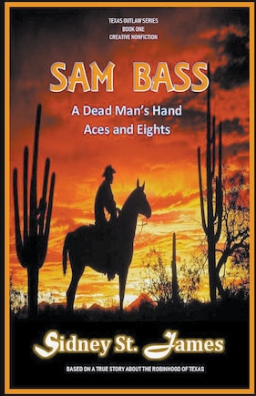 Sam Bass - A Dead Man's Hand, Aces And Eights