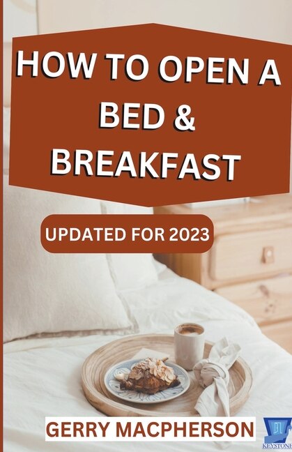 Front cover_How to Open a Bed & Breakfast
