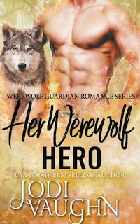 Front cover_Her Werewolf Hero