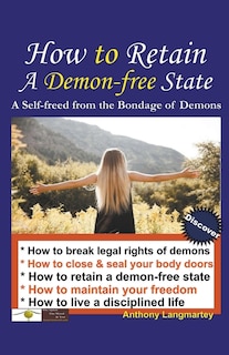 Front cover_How to Retain A Demon-free State