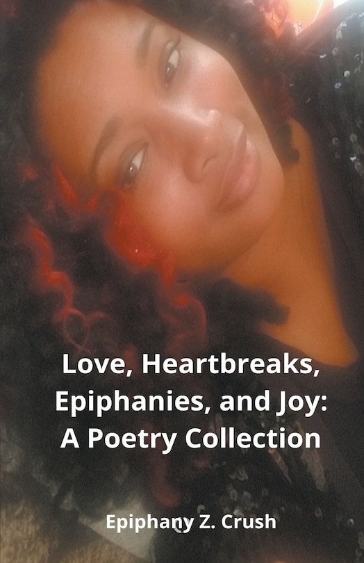Front cover_Love, Heartbreaks, Epiphanies, and Joy